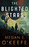 The Blighted Stars